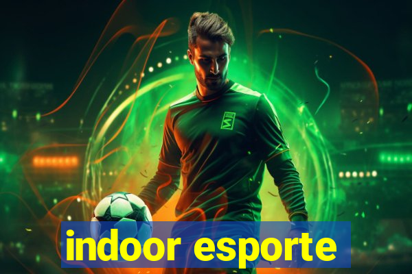 indoor esporte